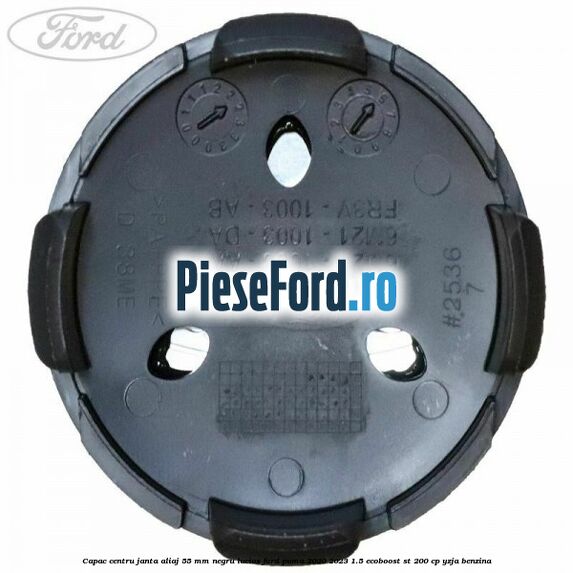 Capac centru janta aliaj 55 mm negru lucios Ford Puma 2020-2023 1.5 EcoBoost ST 200 cp YZJA benzina
