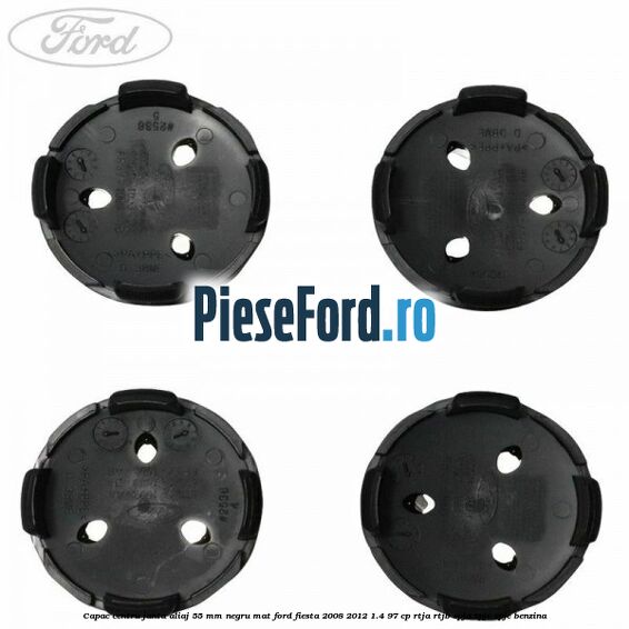 Capac centru janta aliaj 55 mm negru mat Ford Fiesta 2008-2012 1.4 97 cp RTJA, RTJB, SPJA, SPJC, SPJE benzina