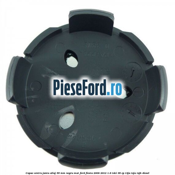 Capac centru janta aliaj 55 mm negru mat Ford Fiesta 2008-2012 1.6 TDCi 95 cp T3JA, TZJA, TZJB diesel
