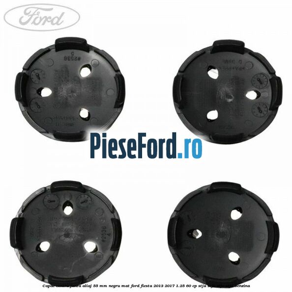 Capac centru janta aliaj 55 mm negru mat Ford Fiesta 2013-2017 1.25 60 cp STJA, STJB, STJC, STJD benzina