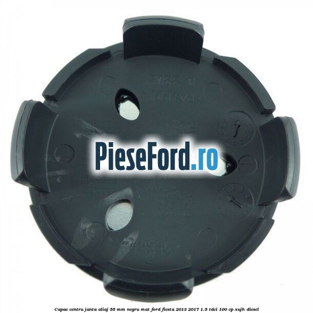 Capac centru janta aliaj 55 mm negru mat Ford Fiesta 2013-2017 1.5 TDCi 100 cp XUJH diesel