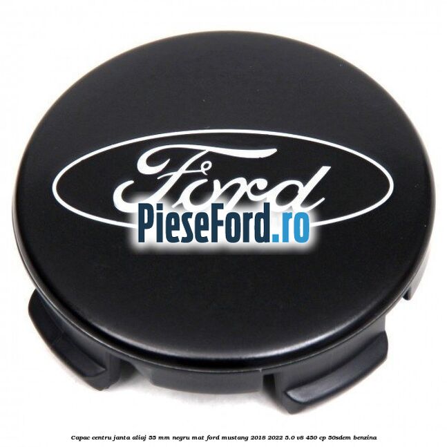 Capac centru janta aliaj 55 mm negru mat Ford Mustang 2018-2022 5.0 V8 450 cp