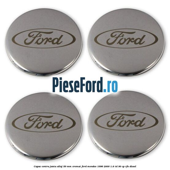 Capac centru janta aliaj 59 mm cromat Ford Mondeo 1996-2000 1.8 TD 90 cp RFN diesel