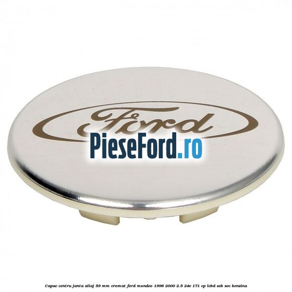 Capac centru janta aliaj 59 mm cromat Ford Mondeo 1996-2000 2.5 24V 171 cp LCBD, SEB, SEC benzina
