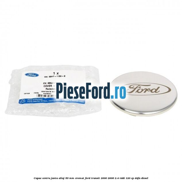 Capac centru janta aliaj 59 mm cromat Ford Transit 2000-2006 2.4 TDdi 120 cp D4FA diesel