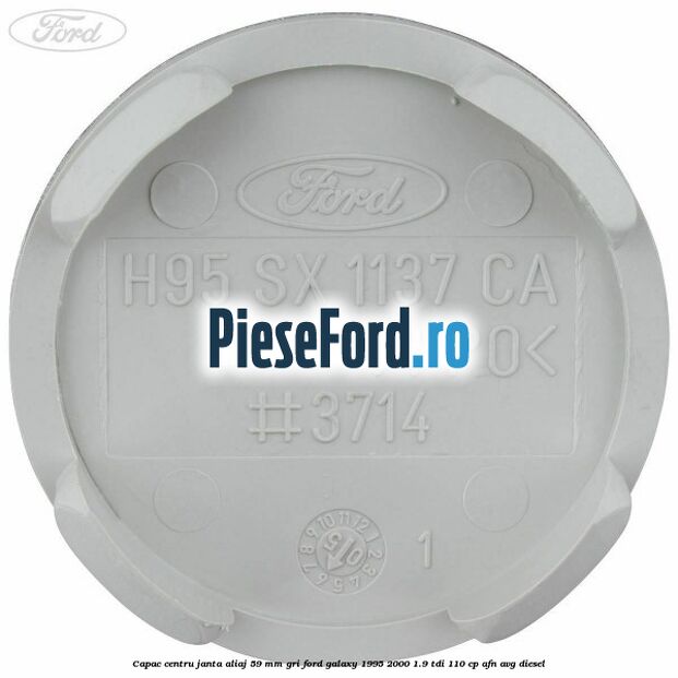 Capac centru janta aliaj 59 mm gri Ford Galaxy 1995-2000 1.9 TDI 110 cp AFN, AVG diesel