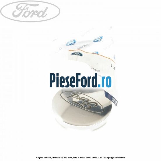 Capac centru janta aliaj 60 mm Ford C-Max 2007-2011 1.8 122 cp Capac centru janta aliaj 60 mm Ford C-Max 2007-2011 1.8 122 cp QQDC benzina