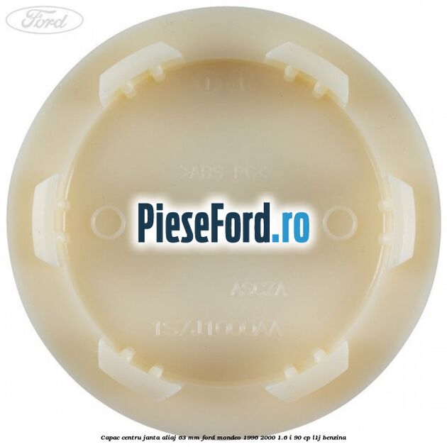 Capac centru janta aliaj 63 mm Ford Mondeo 1996-2000 1.6 i 90 cp L1J benzina