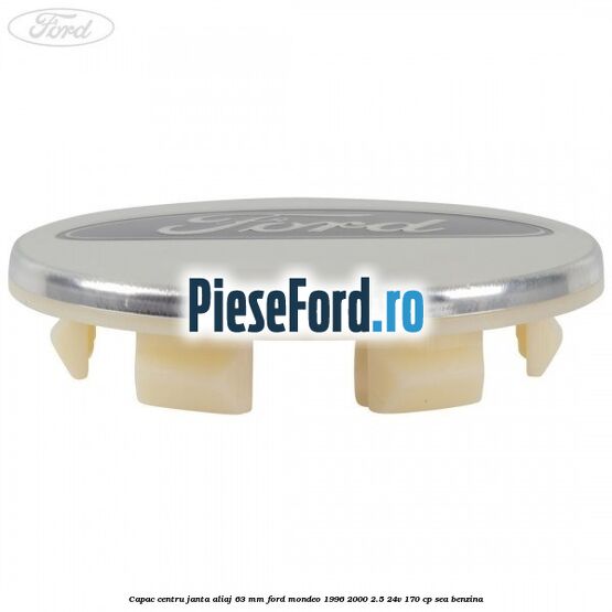 Capac centru janta aliaj 63 mm Ford Mondeo 1996-2000 2.5 24V 170 cp Capac centru janta aliaj 63 mm Ford Mondeo 1996-2000 2.5 24V 170 cp SEA benzina
