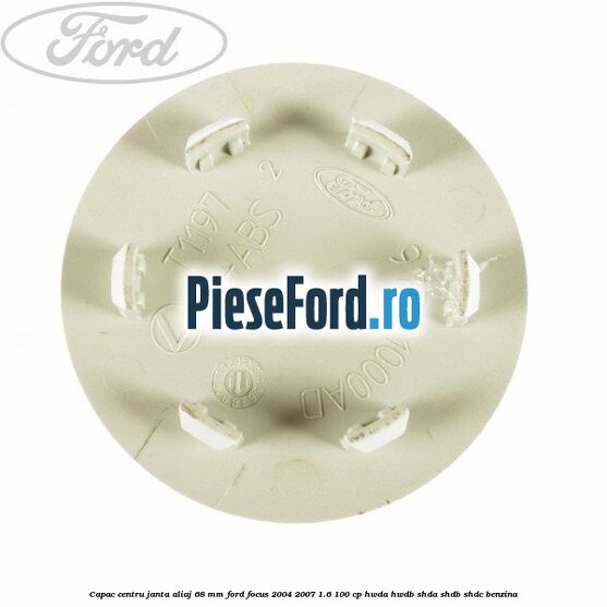 Capac centru janta aliaj 68 mm Ford Focus 2004-2007 1.6 100 cp HWDA, HWDB, SHDA, SHDB, SHDC benzina