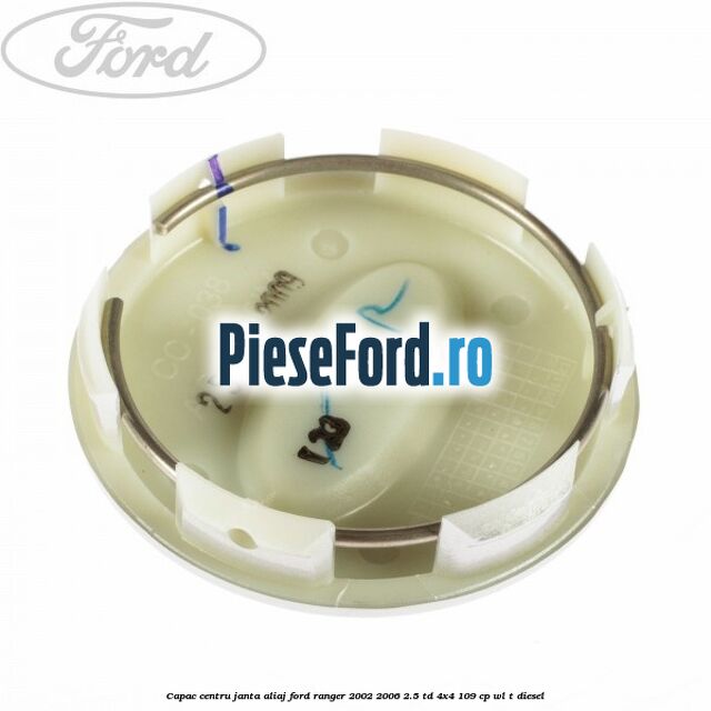 Capac centru janta aliaj Ford Ranger 2002-2006 2.5 TD 4x4 109 cp WL-T diesel