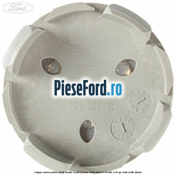 Capac centru janta aliaj model RS Ford Focus 2014-2018 1.6 TDCi 115 cp T1DA, T1DB diesel