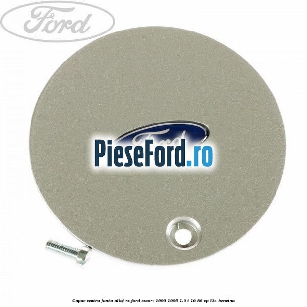 Capac centru janta aliaj RS Ford Escort 1990-1995 1.6 i 16 88 cp