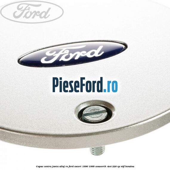 Capac centru janta aliaj RS Ford Escort 1990-1995 Cosworth 4x4 220 cp N5F benzina