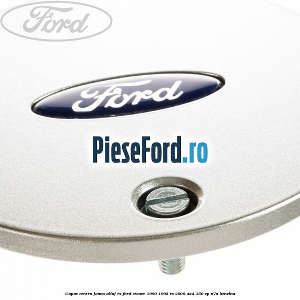 Capac centru janta aliaj RS Ford Escort 1990-1995 RS 2000 4x4 150 cp N7A benzina