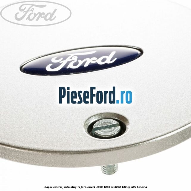 Capac centru janta aliaj RS Ford Escort 1995-1998 RS 2000 150 cp N7A benzina