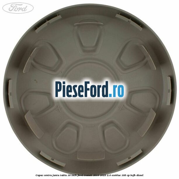 Capac centru janta tabla 16 inch Ford Transit 2019-2023 2.0 EcoBlue 185 cp BCFB diesel