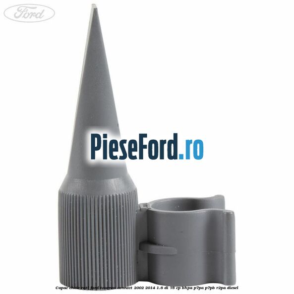 Capac cheie roti Ford Tourneo Connect 2002-2014 1.8 Di 75 cp BHPA, P7PA, P7PB, R2PA diesel