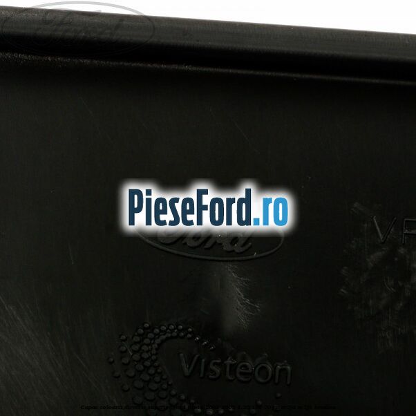 Capac coloana directie superior Ford Fiesta 2002-2005 1.25 16V 70 cp M7JA, M7JB benzina