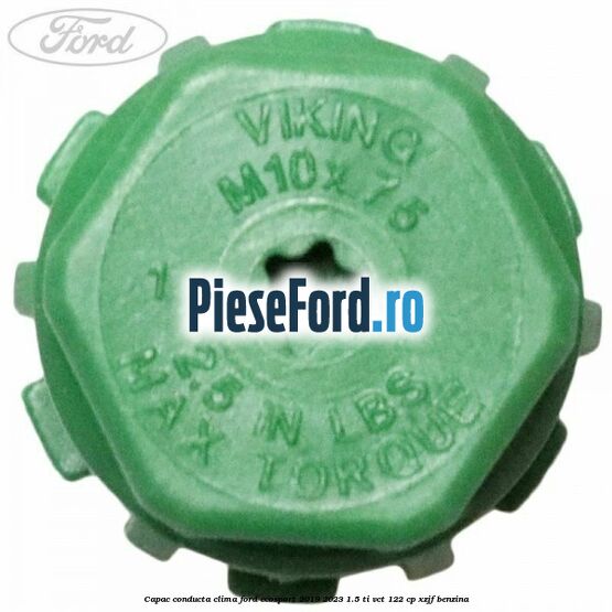 Capac conducta clima Ford EcoSport 2019-2023 1.5 Ti-VCT 122 cp XZJF benzina