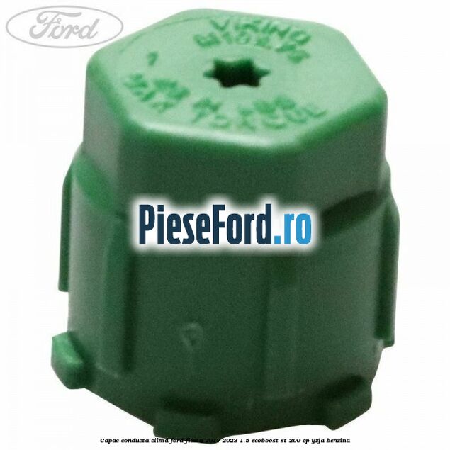 Capac conducta clima Ford Fiesta 2017-2023 1.5 EcoBoost ST 200 cp