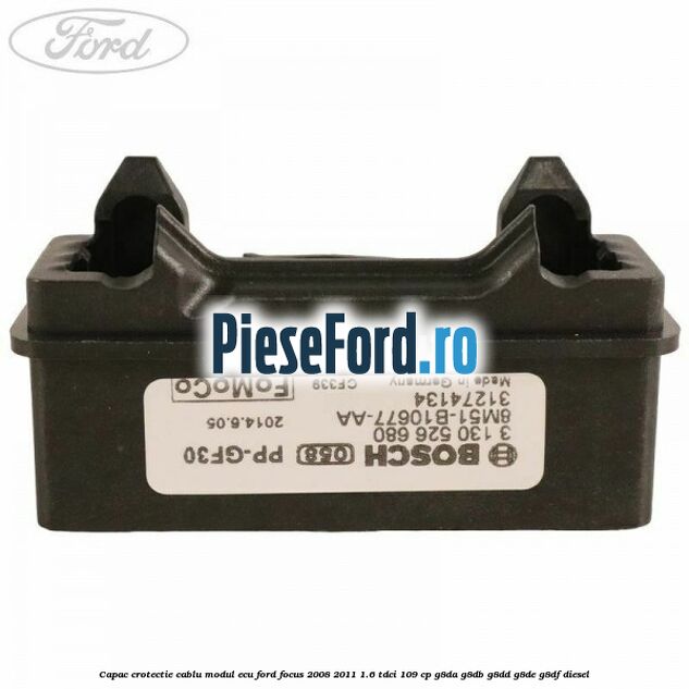 Capac crotectie cablu modul ECU Ford Focus 2008-2011 1.6 TDCi 109 cp Capac crotectie cablu modul ECU Ford Focus 2008-2011 1.6 TDCi 109 cp G8DA, G8DB, G8DD, G8DE, G8DF diesel