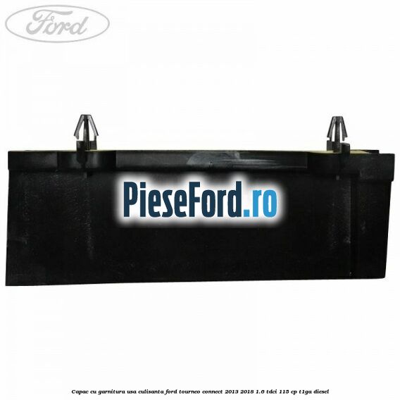 Capac cu garnitura usa culisanta Ford Tourneo Connect 2013-2018 1.6 TDCi 115 cp T1GA diesel