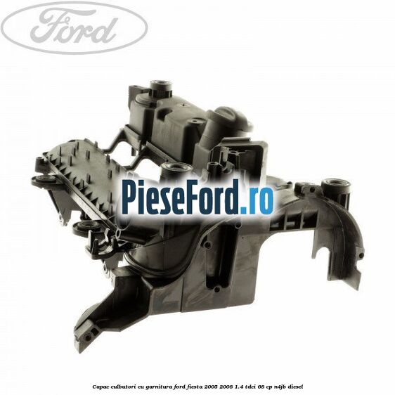 Capac culbutori cu garnitura Ford Fiesta 2005-2008 1.4 TDCi 68 cp N4JB diesel