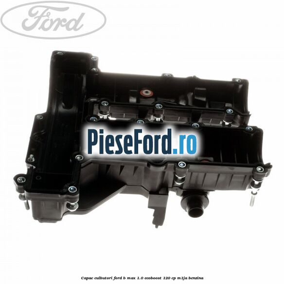 Capac culbutori Ford B-Max 1.0 EcoBoost 120 cp M1JA benzina