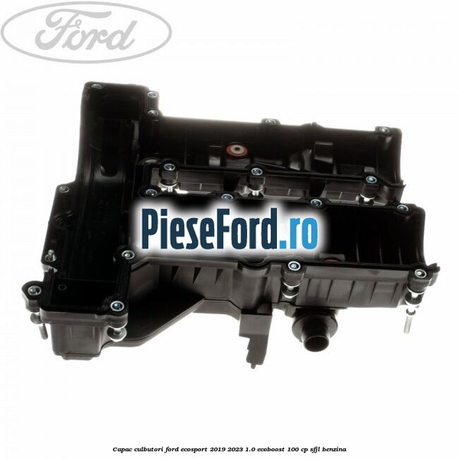 Capac culbutori Ford EcoSport 2019-2023 1.0 EcoBoost 100 cp SFJL benzina