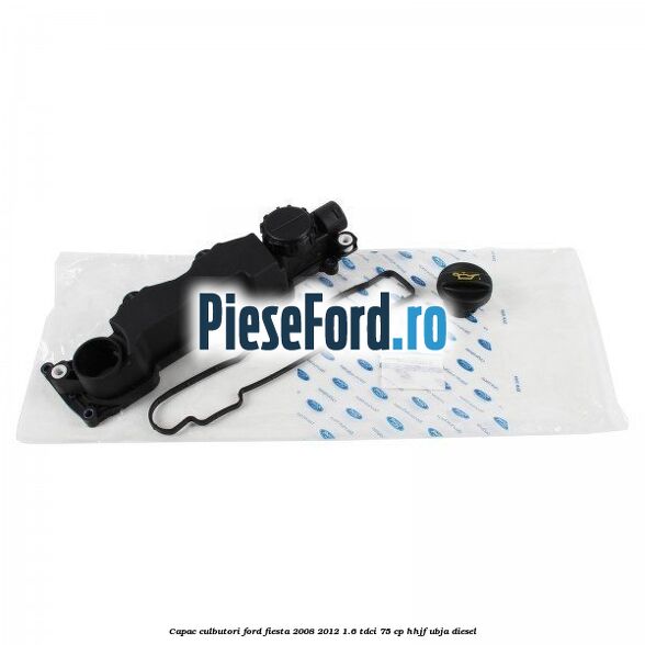 Capac culbutori Ford Fiesta 2008-2012 1.6 TDCi 75 cp HHJF, UBJA diesel