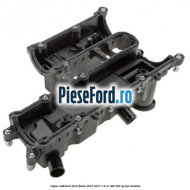 Capac culbutori Ford Fiesta 2013-2017 1.6 ST 200 200 cp JTJC benzina