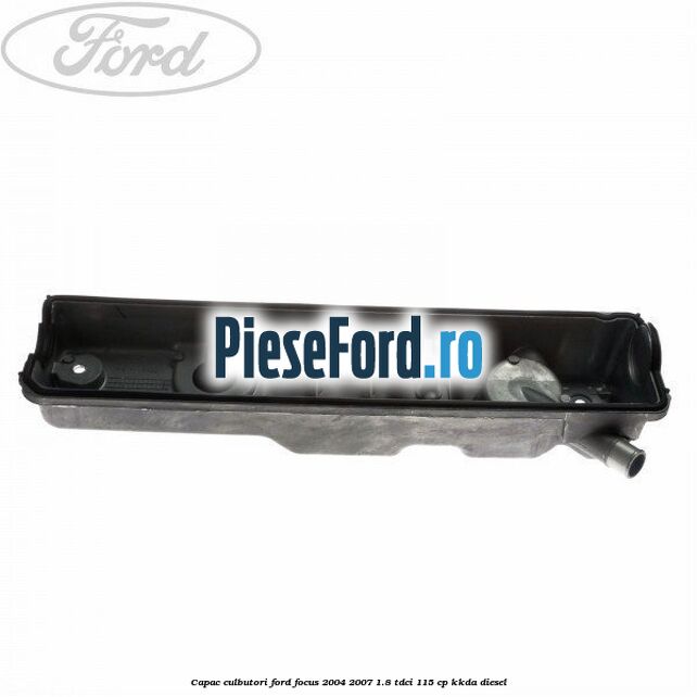Capac culbutori Ford Focus 2004-2007 1.8 TDCi 115 cp KKDA diesel