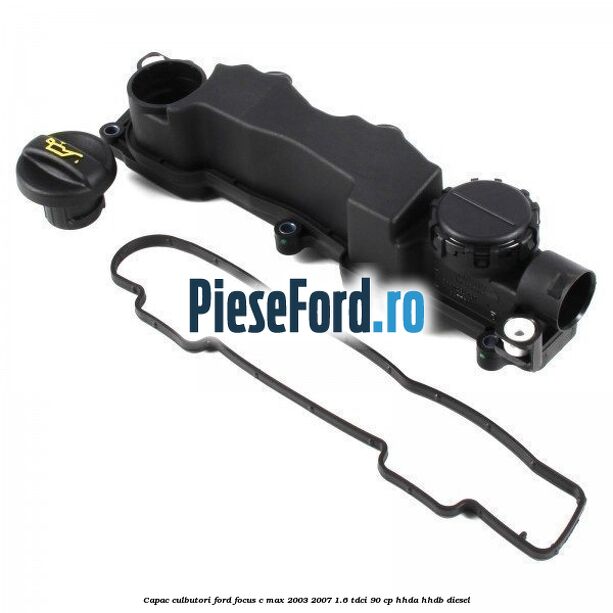 Capac culbutori Ford Focus C-Max 2003-2007 1.6 TDCi 90 cp Capac culbutori Ford Focus C-Max 2003-2007 1.6 TDCi 90 cp HHDA, HHDB diesel