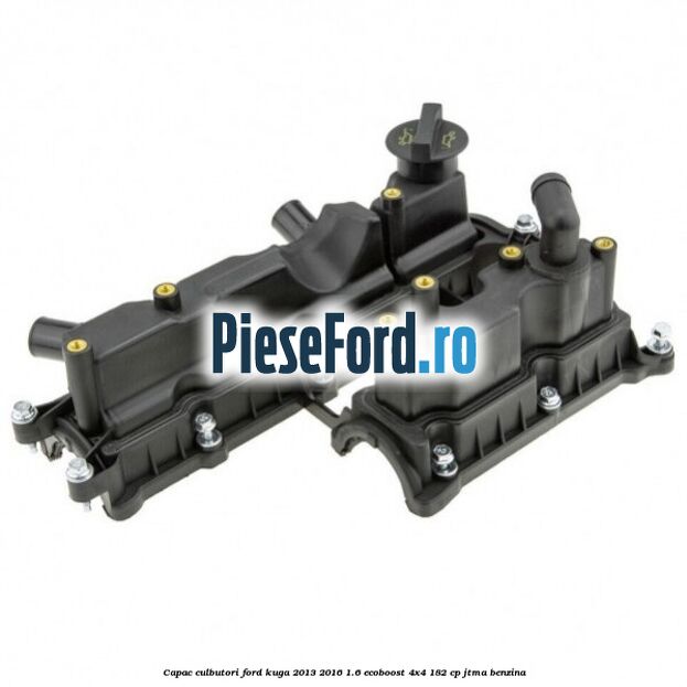 Capac culbutori Ford Kuga 2013-2016 1.6 EcoBoost 4x4 182 cp JTMA benzina