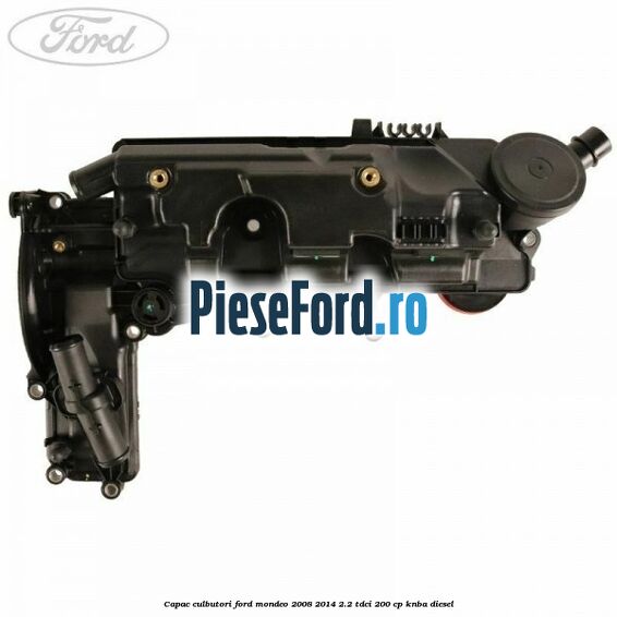 Capac culbutori Ford Mondeo 2008-2014 2.2 TDCi 200 cp KNBA diesel
