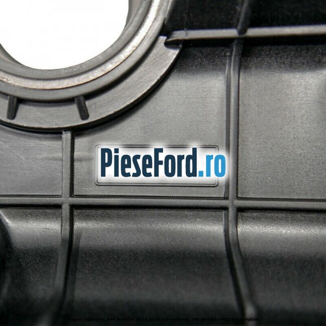 Capac culbutori Ford Mondeo 2014-2018 2.0 EcoBoost 240 cp R9CB, R9CF, R9CH benzina