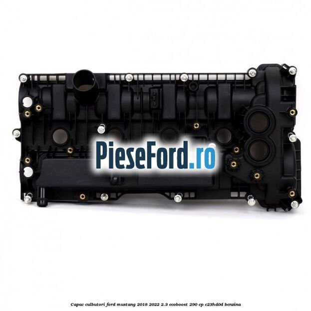Capac culbutori Ford Mustang 2018-2022 2.3 EcoBoost 290 cp C23HD0D benzina