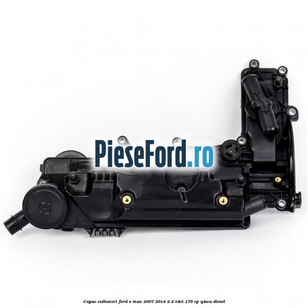 Capac culbutori Ford S-Max 2007-2014 2.2 TDCi 175 cp Q4WA diesel