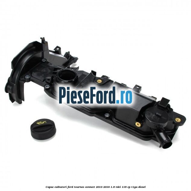 Capac culbutori Ford Tourneo Connect 2013-2018 1.6 TDCi 115 cp T1GA diesel