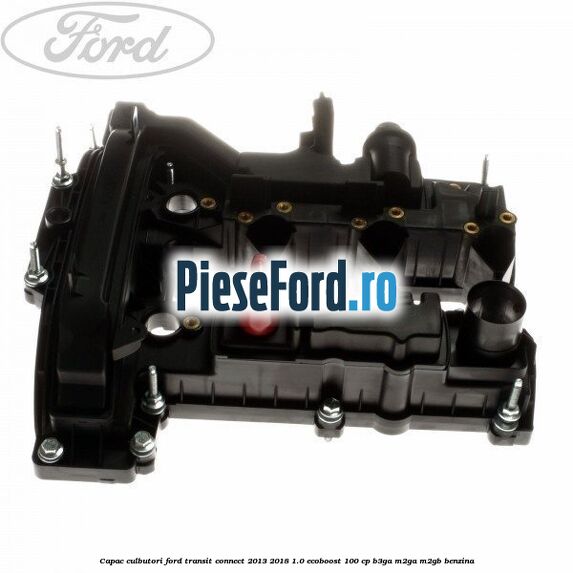 Capac culbutori Ford Transit Connect 2013-2018 1.0 EcoBoost 100 cp