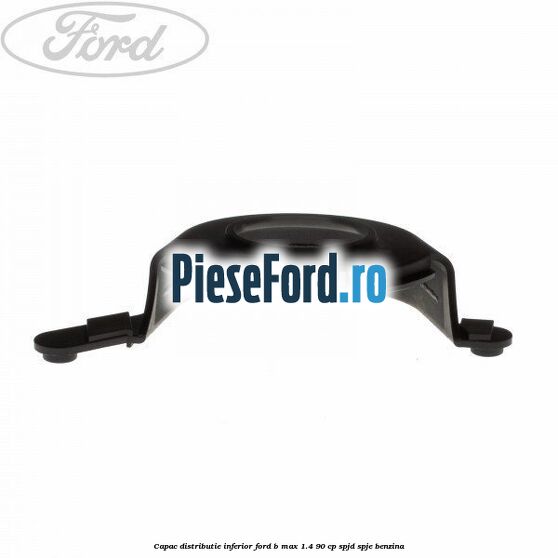 Capac distributie inferior Ford B-Max 1.4 90 cp SPJD, SPJE benzina