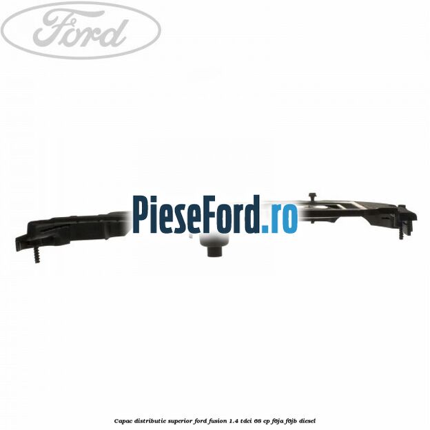 Capac distributie superior Ford Fusion 1.4 TDCi 68 cp F6JA, F6JB diesel