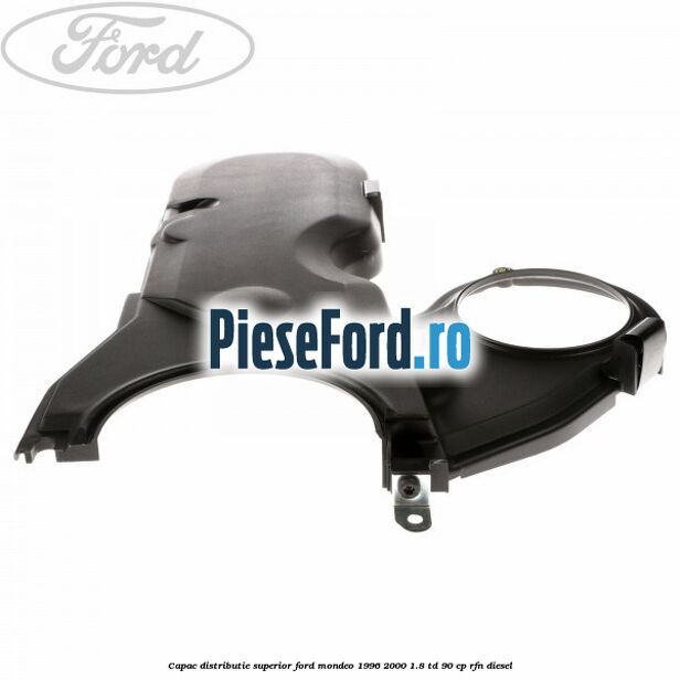 Capac distributie superior Ford Mondeo 1996-2000 1.8 TD 90 cp RFN diesel
