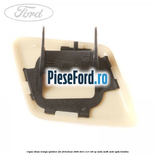 Capac diuza stanga spalator far Ford Focus 2008-2011 2.0 145 cp AODA, AODB, AODE, SYDA benzina