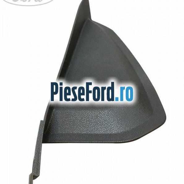 Capac dreapta panou bord Ford Fiesta 2013-2017 1.5 TDCi 75 cp UGJC, XUJA, XUJB diesel