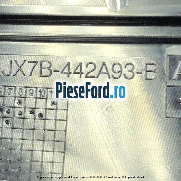 Capac eleron dreapta model RS Ford Focus 2019-2023 2.0 EcoBlue ST 190 cp Capac eleron dreapta model RS Ford Focus 2019-2023 2.0 EcoBlue ST 190 cp BCDA diesel