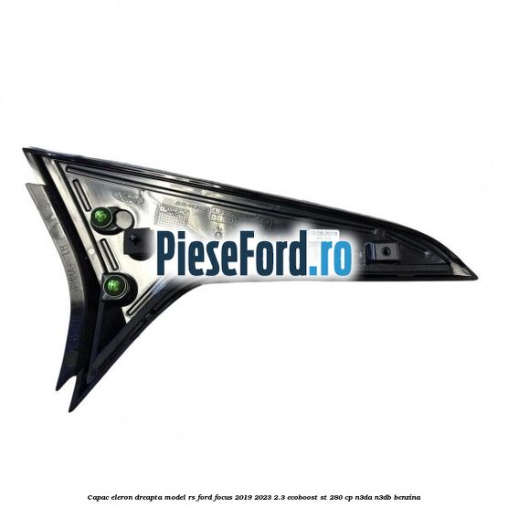Capac eleron dreapta model RS Ford Focus 2019-2023 2.3 EcoBoost ST 280 cp Capac eleron dreapta model RS Ford Focus 2019-2023 2.3 EcoBoost ST 280 cp N3DA, N3DB benzina