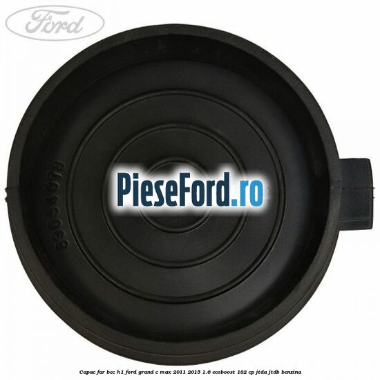 Capac far bec H1 Ford Grand C-Max 2011-2015 1.6 EcoBoost 182 cp JTDA, JTDB benzina