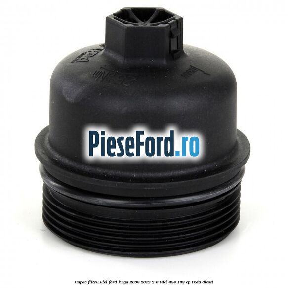 Capac filtru ulei Ford Kuga 2008-2012 2.0 TDCI 4x4 163 cp Capac filtru ulei Ford Kuga 2008-2012 2.0 TDCI 4x4 163 cp TXDA diesel